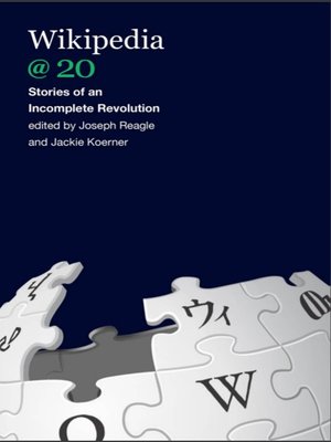 cover image of Wikipedia @ 20: Stories of an Incomplete Revolution